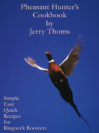 A Pheasant Hunter's Cookbook